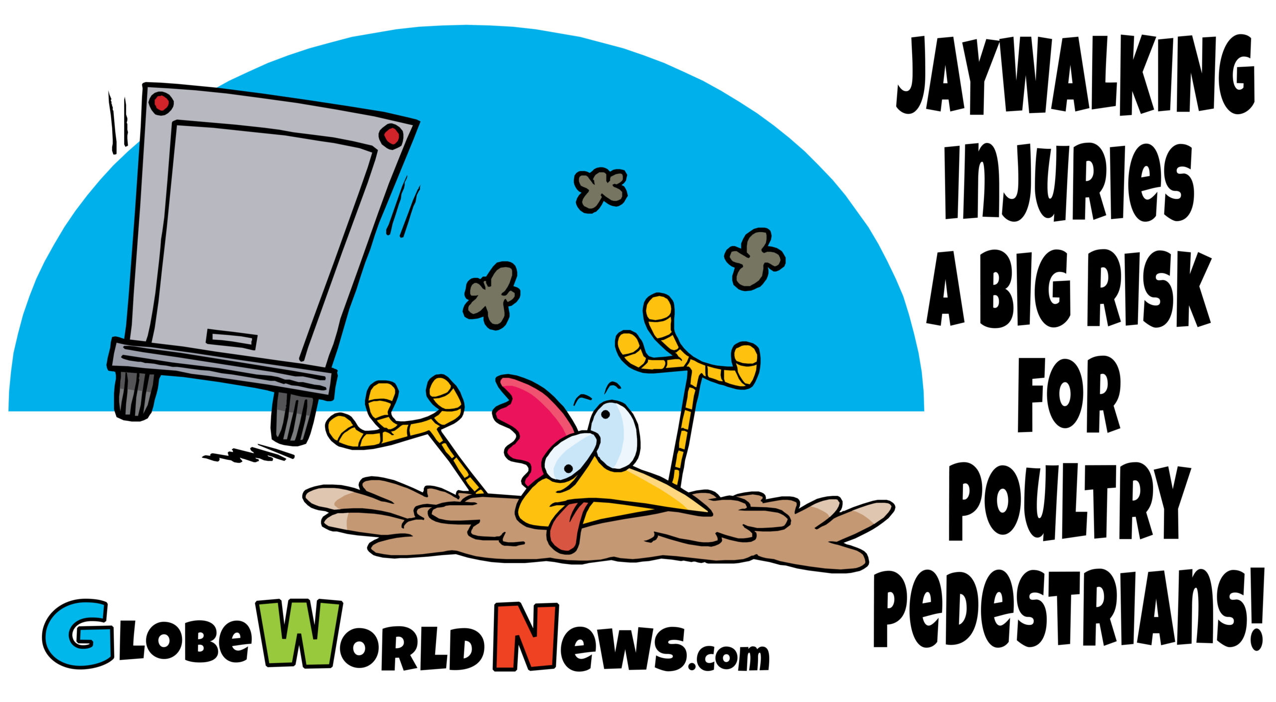 Jaywalking Injuries a Big Risk for Poultry Pedestrians!